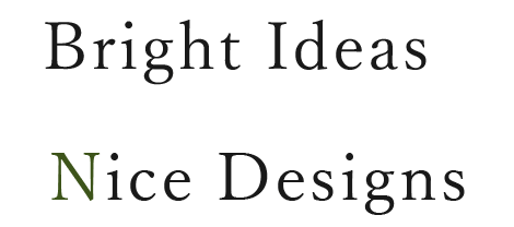 Bright Ideas Nice Designs